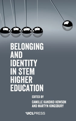 Belonging and Identity in STEM Higher Education by Kandiko Howson, Camille