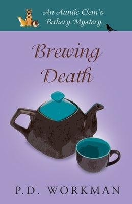 Brewing Death by Workman, P. D.