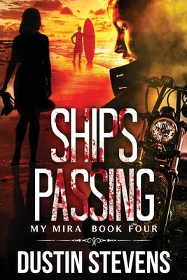 Ships Passing: A Thriller by Stevens, Dustin