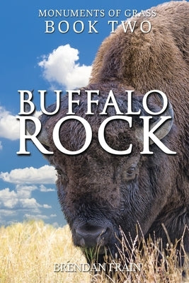Buffalo Rock by Frain, Brendan