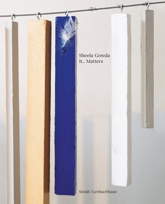 Sheela Gowda: Lt.. Matters by Gowda, Sheela