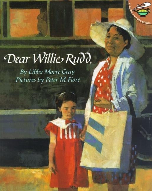 Dear Willie Rudd by Gray, Libba Moore