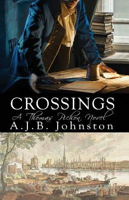 Crossings, A Thomas Pichon Novel by Johnston, A. J. B.