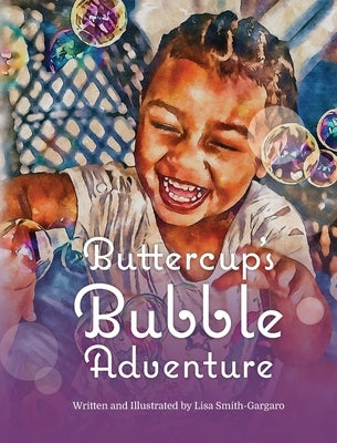 Buttercup's Bubble Adventure by Smith-Gargaro, Lisa
