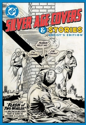 DC Silver Age Covers and Stories Artist's Edition by Broome, John