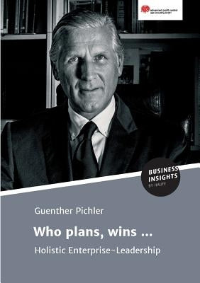 Who plans, wins ... by Pichler, Guenther
