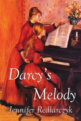 Darcy's Melody by Redlarczyk