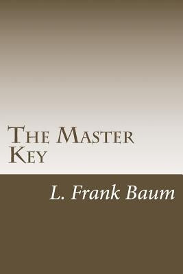 The Master Key by Baum, L. Frank