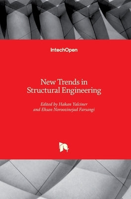 New Trends in Structural Engineering by Yalciner, Hakan