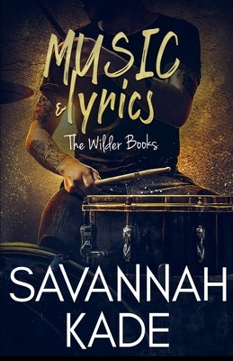 Music & Lyrics by Kade, Savannah