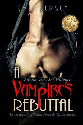 Blood Sex and Violence A Vampire's Rebuttal: The Rabbit Saga Collection by Jersey, Emil