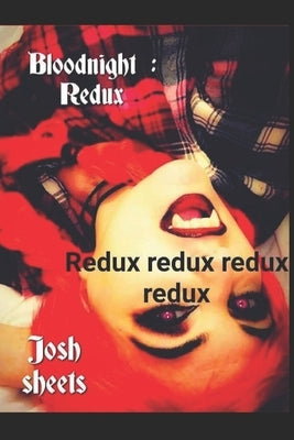 Blood Night Redux by Sheets, Josh