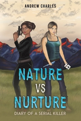 Nature vs Nurture by Charles, Andrew