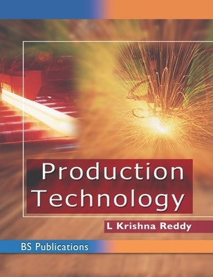 Production Technology by Reddy, L. Krishna