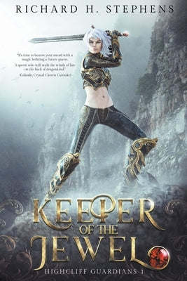 Keeper of the Jewel by Stephens, Richard H.