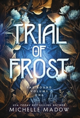 Trial of Frost by Madow, Michelle