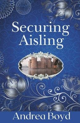 Securing Aisling by Boyd, Andrea