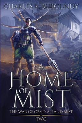 A Home of Mist by Burgundy, Charles Richard