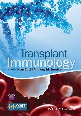 Transplant Immunology by Li, Xian C.