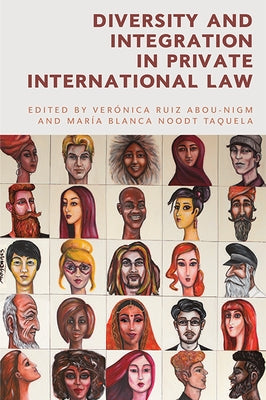 Diversity and Integration in Private International Law by Ruiz Abou-Nigm, Verónica