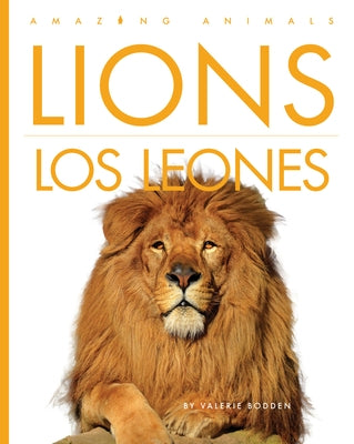 Lions / Los Leones: Bilingual Edition by Bodden, Valerie