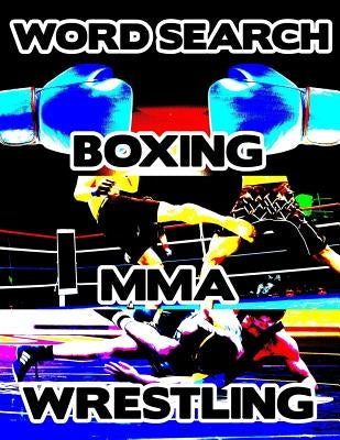 Boxing MMA Wrestling: Contact Sports Word Search Finder Activity Puzzle Game Book Large Print Size Pro Mixed Martial Arts Theme Design Soft by Group, Brainy Puzzler