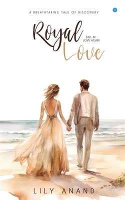 Royal Love by Anand, Lily
