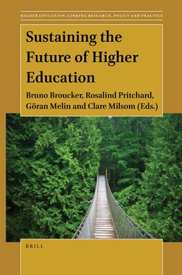 Sustaining the Future of Higher Education by Broucker, Bruno
