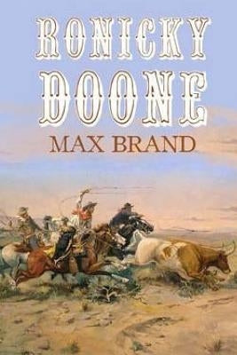 Ronicky Doone by Brand, Max