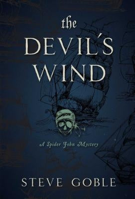 The Devil's Wind, 2: A Spider John Mystery by Goble, Steve