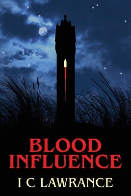 Blood Influence by Lawrance, I. C.