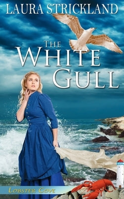 The White Gull by Strickland, Laura