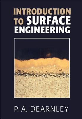 Introduction to Surface Engineering by Dearnley, P. A.
