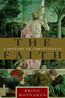 The Faith by Moynahan, Brian