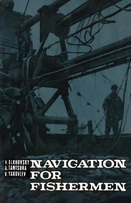 Navigation for Fishermen by Olkhovsky, Vladimir