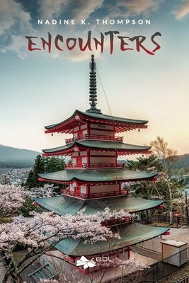 Encounters by Thompson, Nadine K.