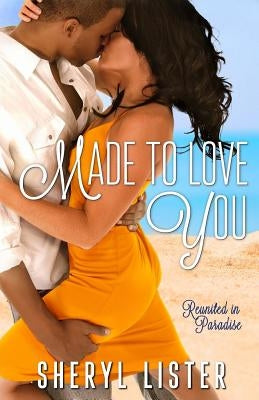 Made to Love You by Lister, Sheryl