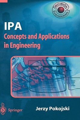 IPA -- Concepts and Applications in Engineering by Pokojski, Jerzy