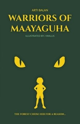 Warriors of Maayaguha by Balan, Arti