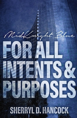 For All Intents and Purposes by Hancock, Sherryl D.