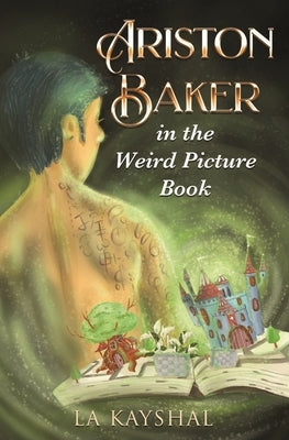 Ariston Baker in the Weird Picture Book by Kayshal, La