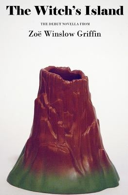 The Witch's Island by Griffin, Zoe Winslow