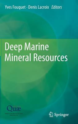 Deep Marine Mineral Resources by Fouquet, Yves