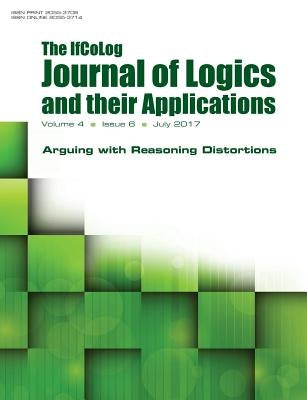 Ifcolog Journal of Logics and their Applications. Volume 4, number 6. Arguing with Reasoning Distortions by Ifcolog