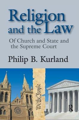 Religion and the Law: of Church and State and the Supreme Court by Eddy, Elizabeth