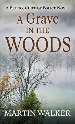 A Grave in the Woods by Walker, Martin