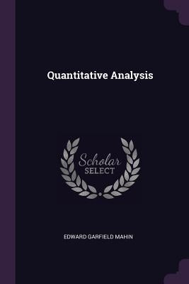 Quantitative Analysis by Mahin, Edward Garfield
