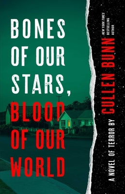 Bones of Our Stars, Blood of Our World by Bunn, Cullen