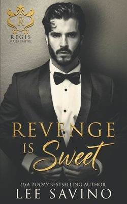 Revenge is Sweet by Savino, Lee