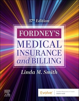 Fordney's Medical Insurance and Billing by Smith, Linda M.